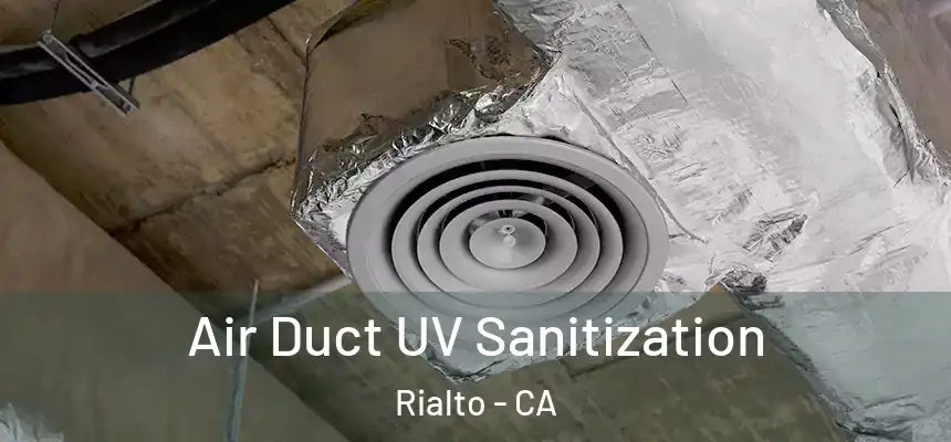  Air Duct UV Sanitization Rialto - CA